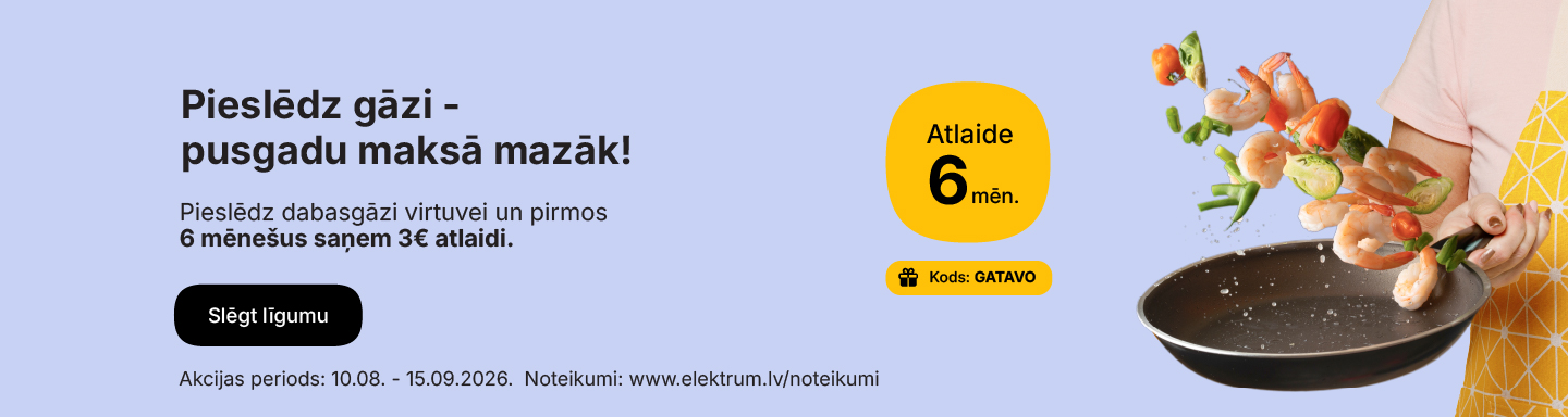 Pirmos 6 mēnešus saņem 3€ atlaidi rēķinam
